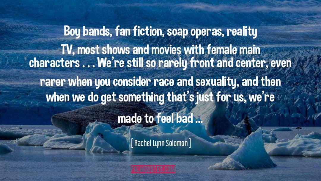 Rachel Lynn Solomon Quotes: Boy bands, fan fiction, soap