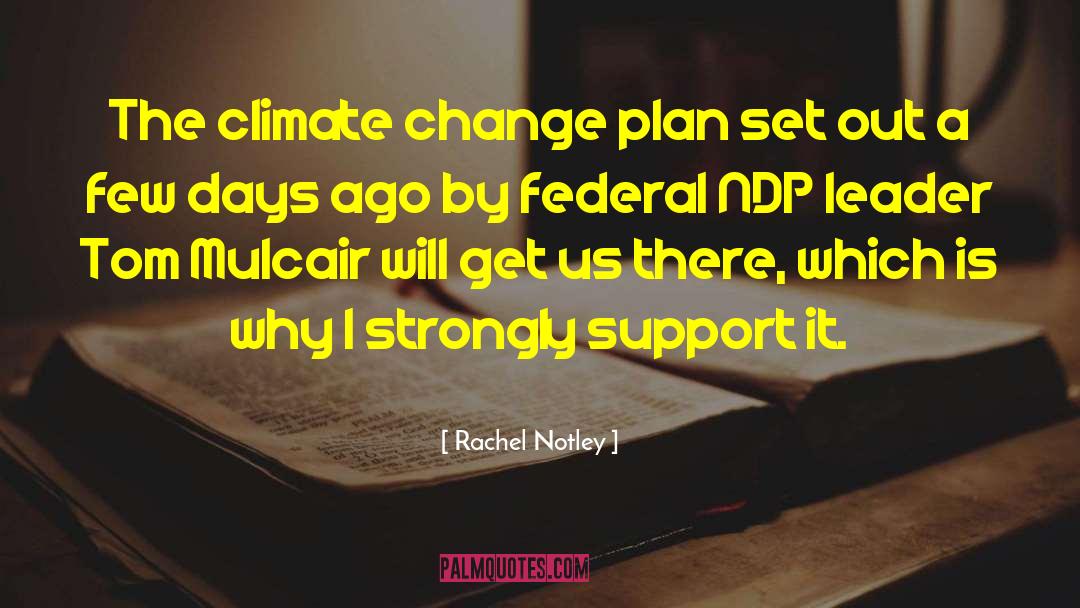 Rachel Notley Quotes: The climate change plan set