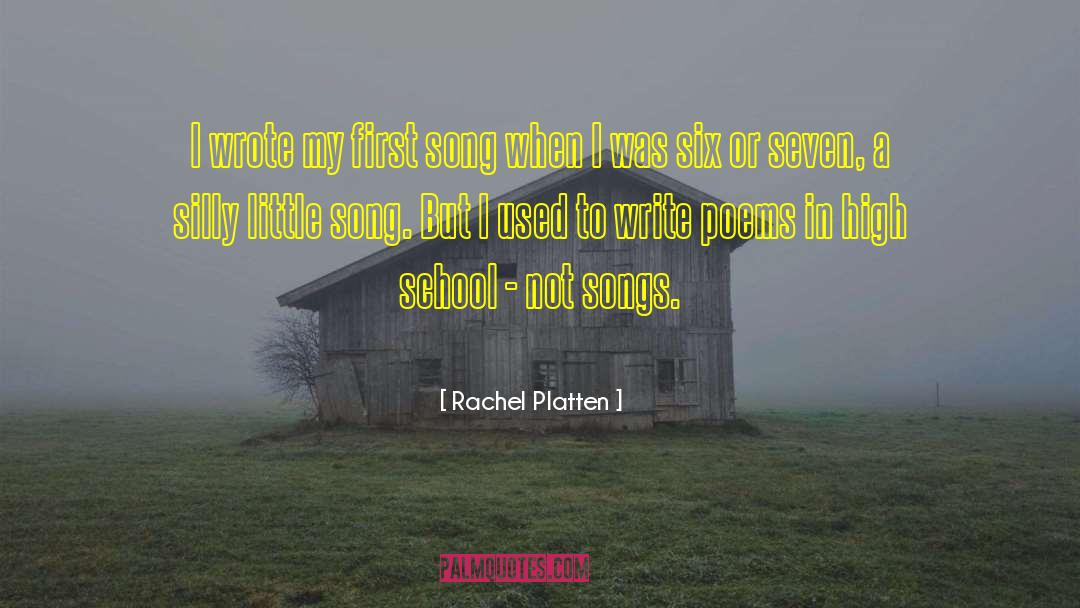 Rachel Platten Quotes: I wrote my first song