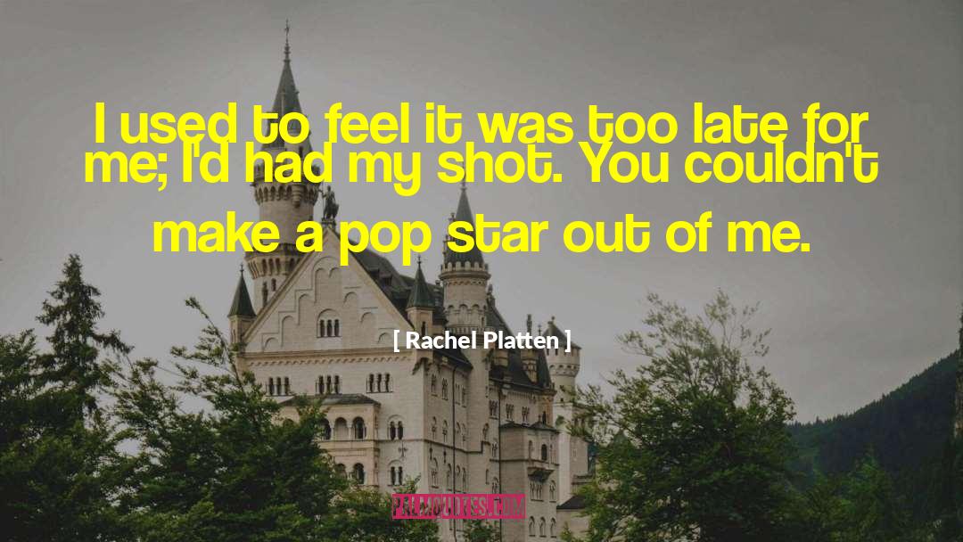 Rachel Platten Quotes: I used to feel it