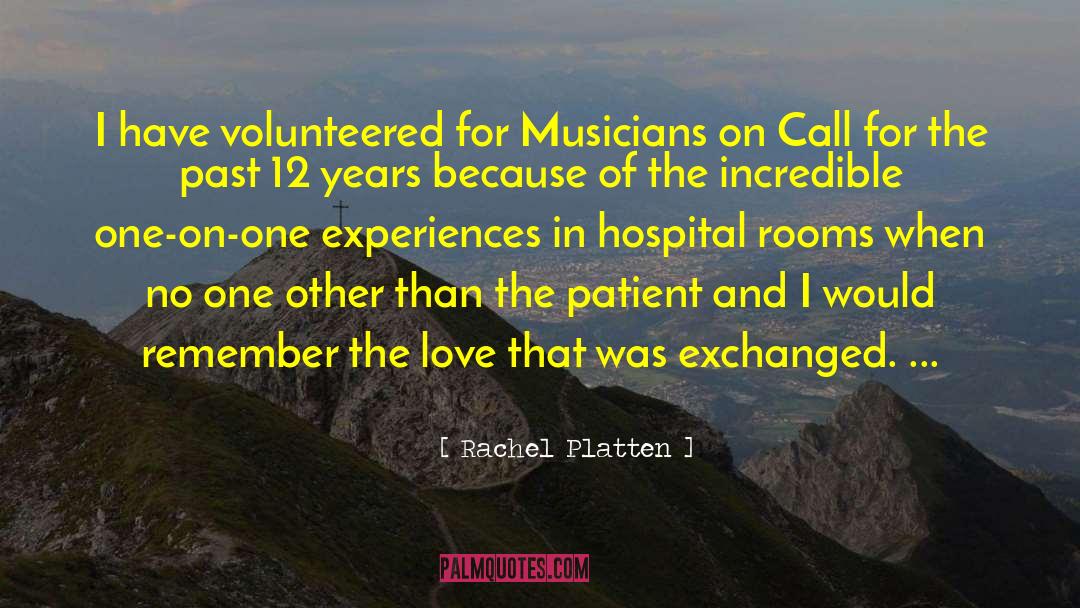 Rachel Platten Quotes: I have volunteered for Musicians