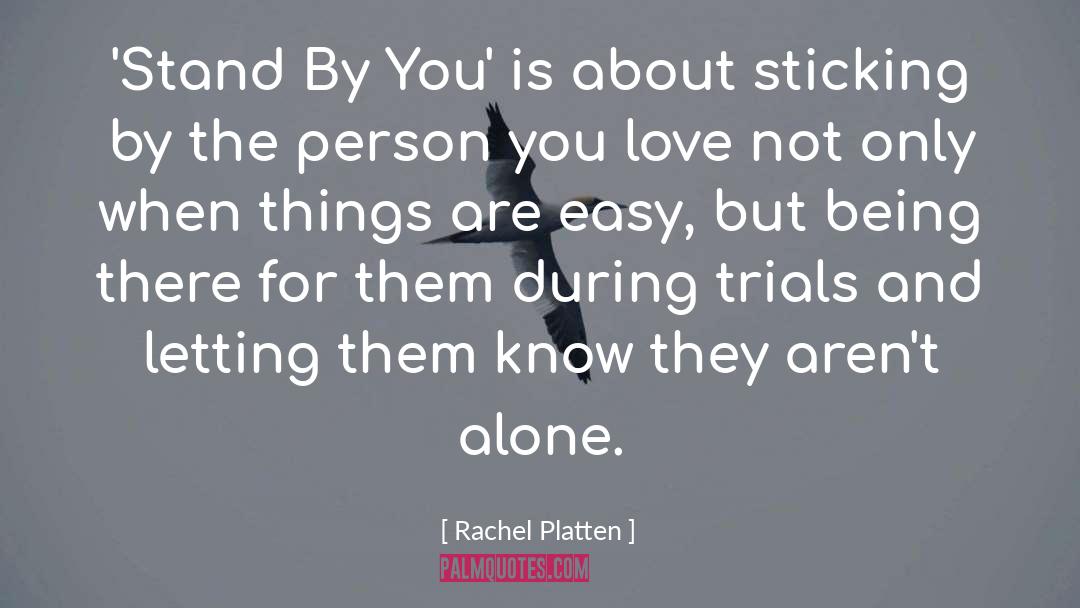 Rachel Platten Quotes: 'Stand By You' is about