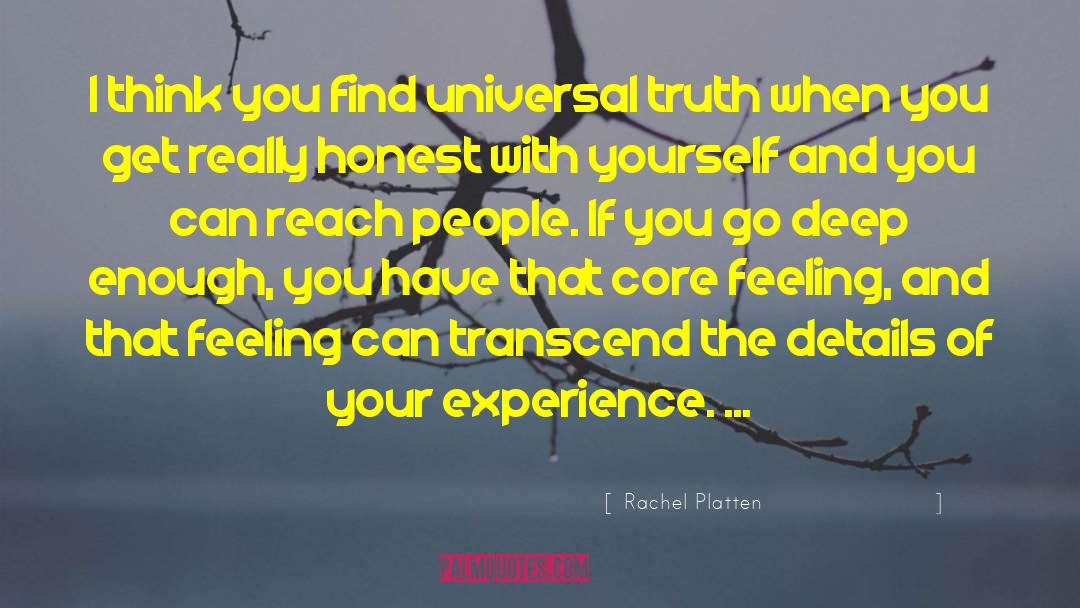 Rachel Platten Quotes: I think you find universal