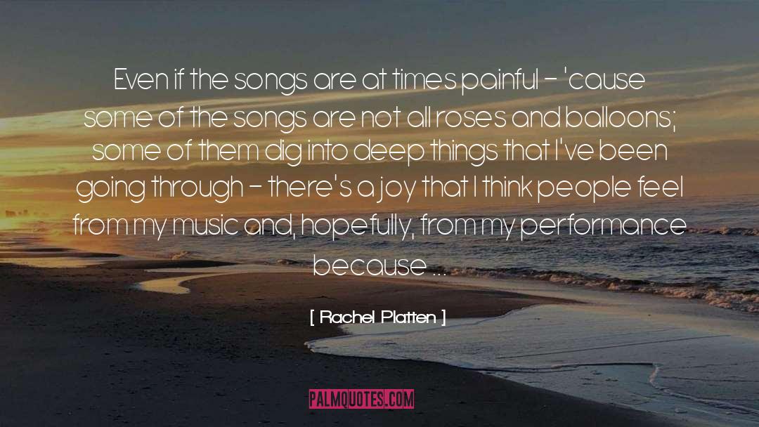 Rachel Platten Quotes: Even if the songs are