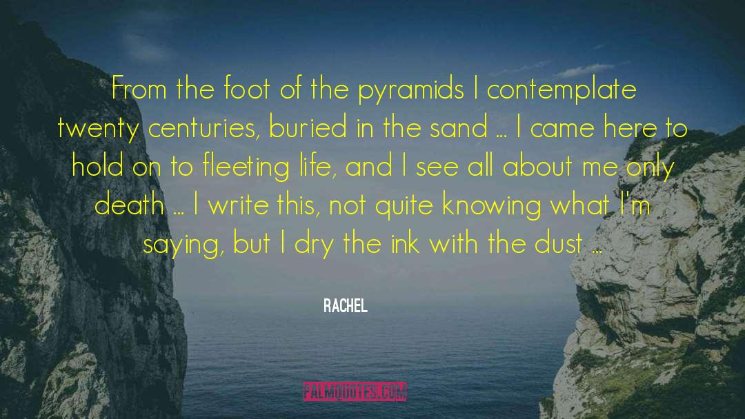 Rachel Quotes: From the foot of the