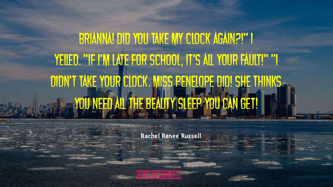 Rachel Renee Russell Quotes: Brianna! Did you take my