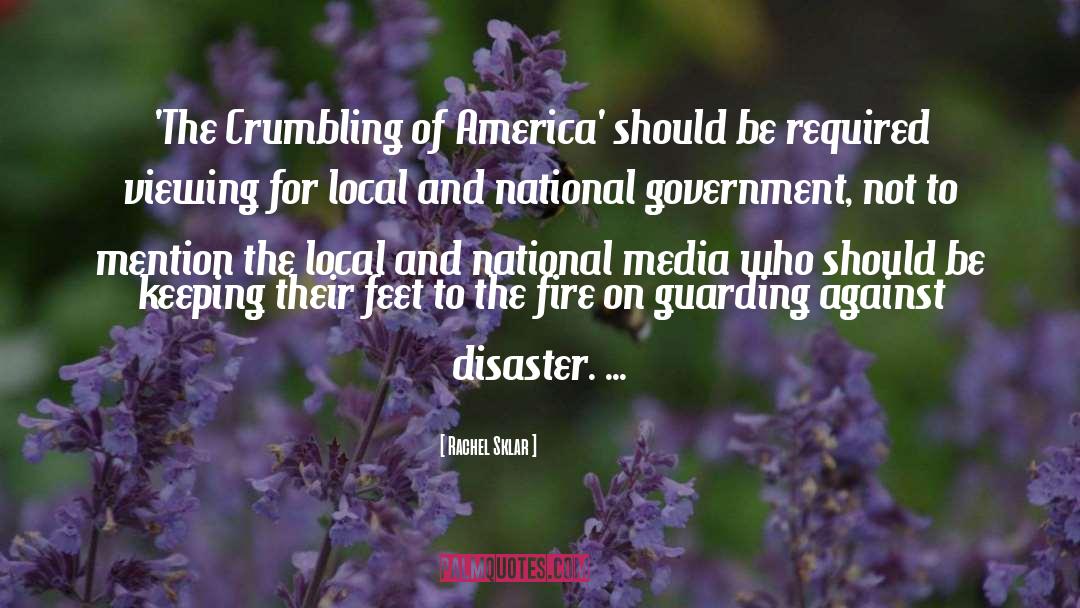 Rachel Sklar Quotes: 'The Crumbling of America' should