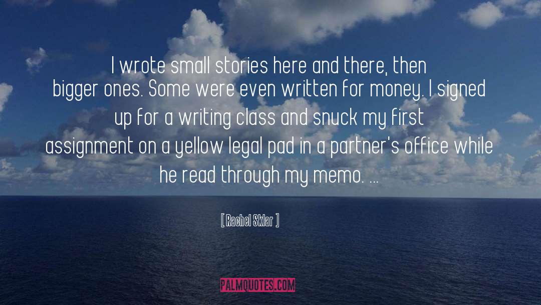 Rachel Sklar Quotes: I wrote small stories here