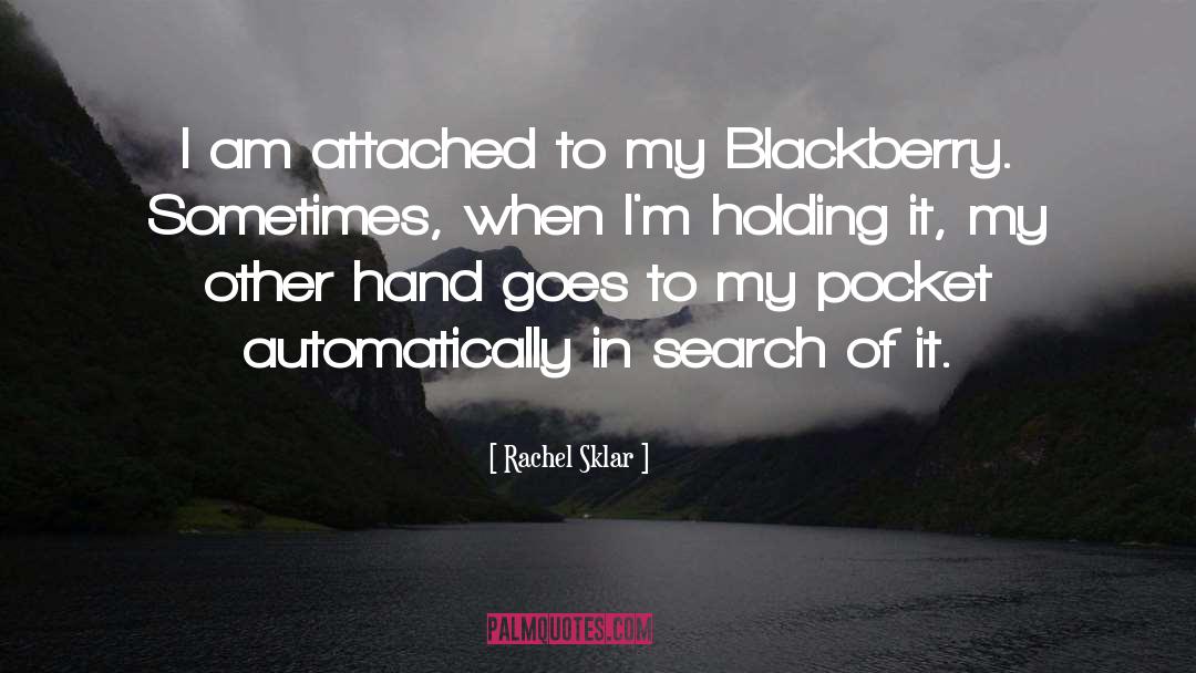 Rachel Sklar Quotes: I am attached to my