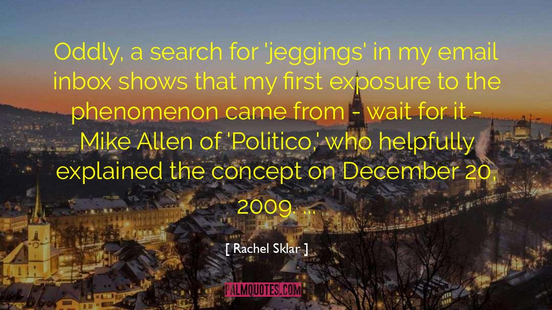 Rachel Sklar Quotes: Oddly, a search for 'jeggings'