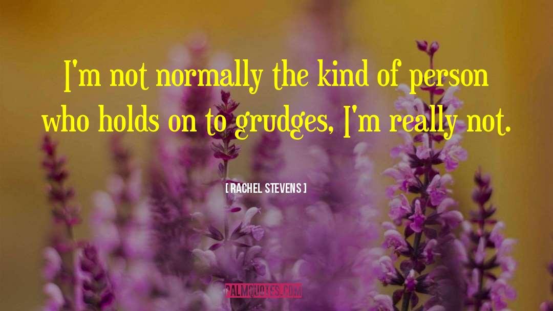 Rachel Stevens Quotes: I'm not normally the kind