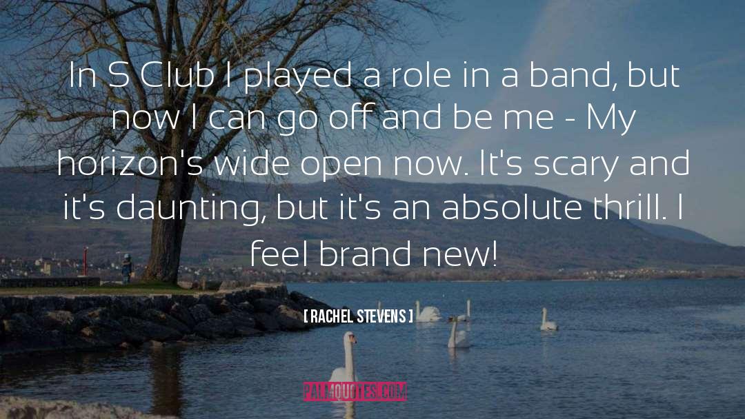 Rachel Stevens Quotes: In S Club I played