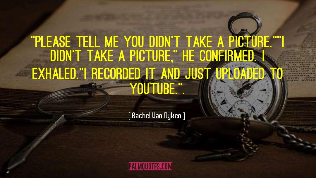 Rachel Van Dyken Quotes: 
