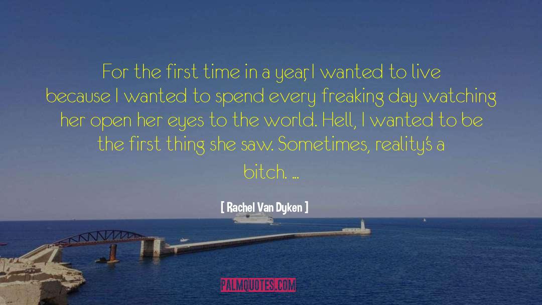 Rachel Van Dyken Quotes: For the first time in