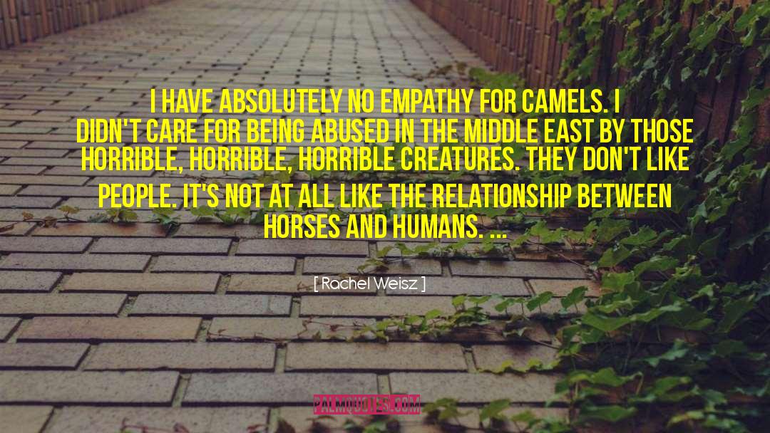 Rachel Weisz Quotes: I have absolutely no empathy