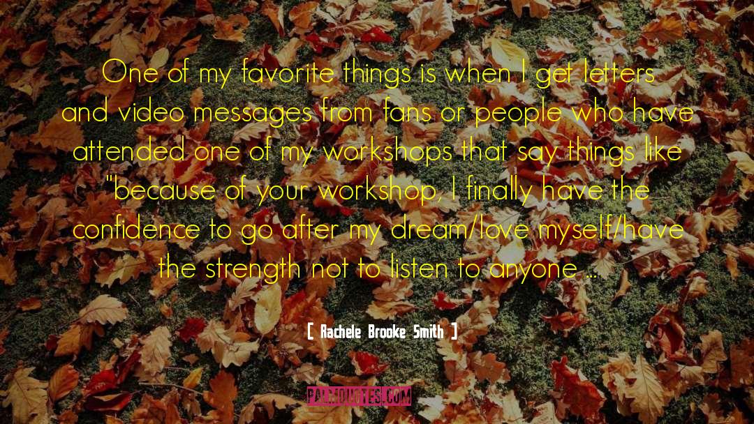 Rachele Brooke Smith Quotes: One of my favorite things