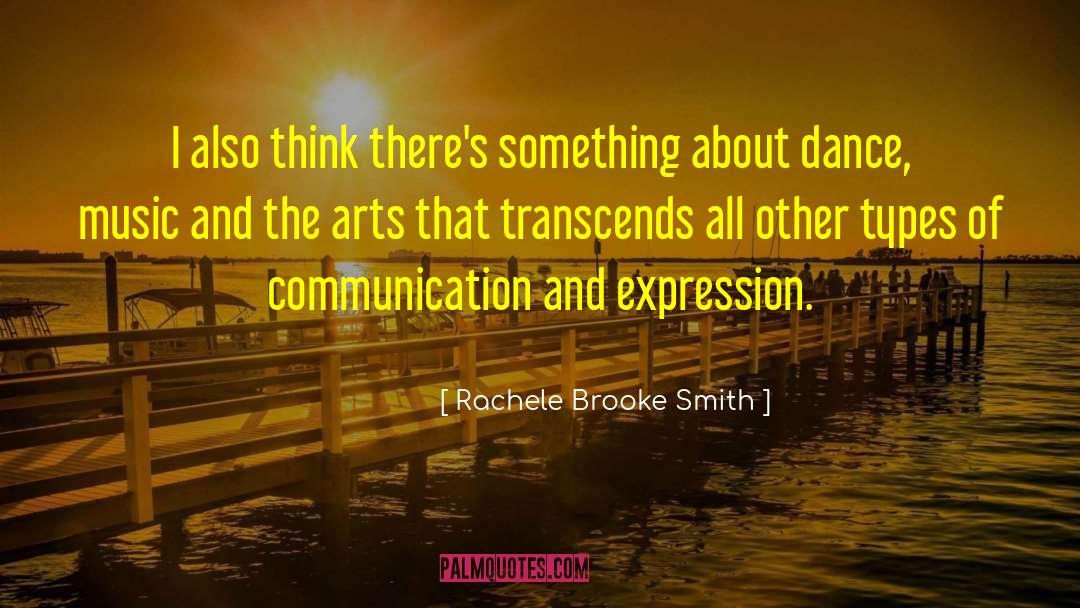 Rachele Brooke Smith Quotes: I also think there's something