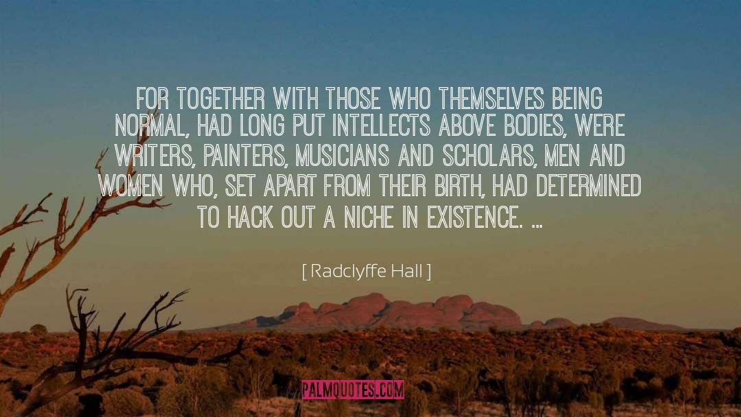 Radclyffe Hall Quotes: For together with those who