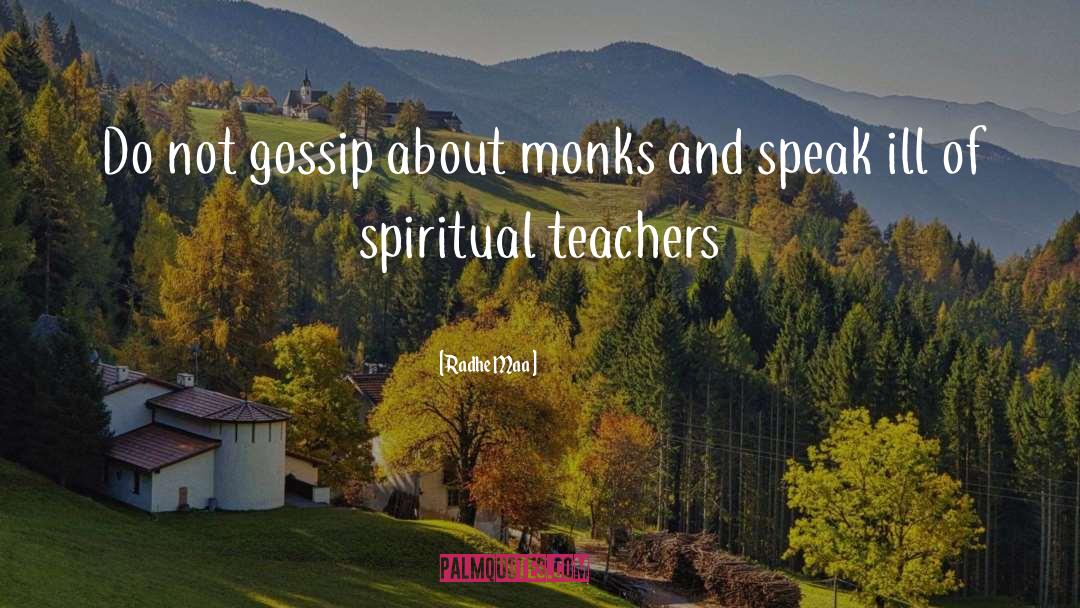 Radhe Maa Quotes: Do not gossip about monks