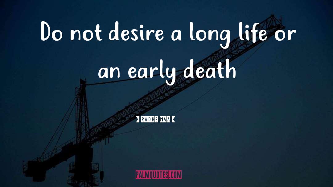 Radhe Maa Quotes: Do not desire a long