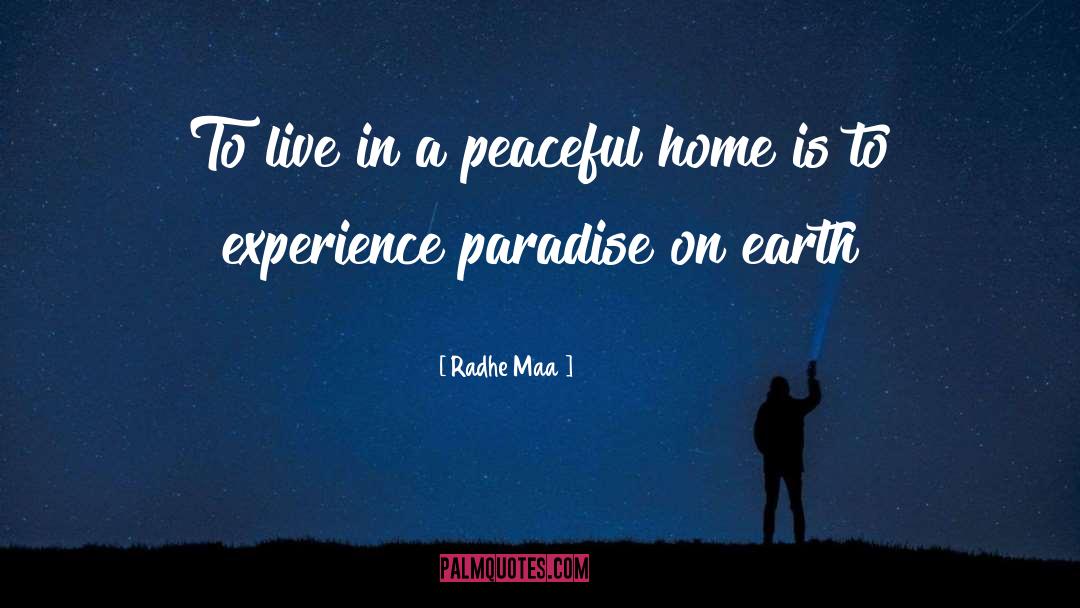 Radhe Maa Quotes: To live in a peaceful