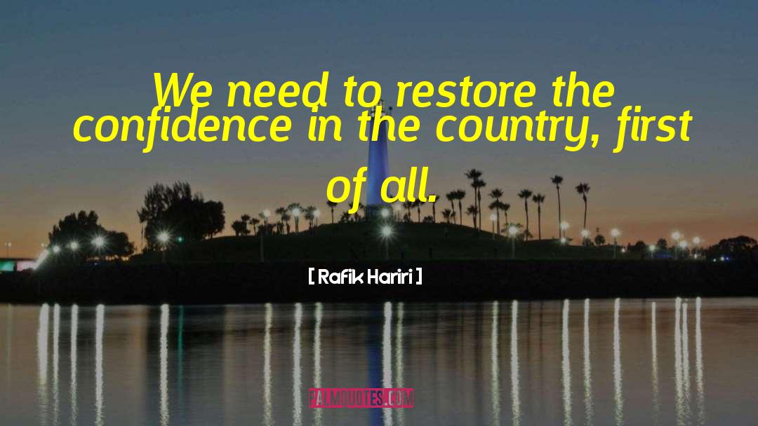 Rafik Hariri Quotes: We need to restore the