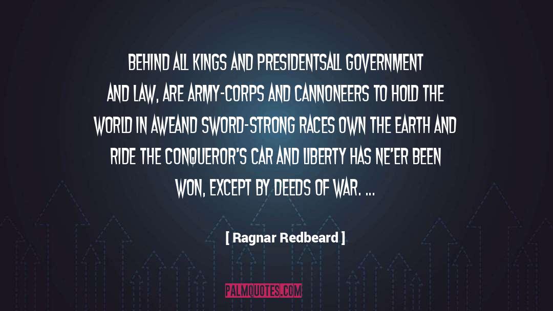 Ragnar Redbeard Quotes: Behind all Kings and Presidents<br