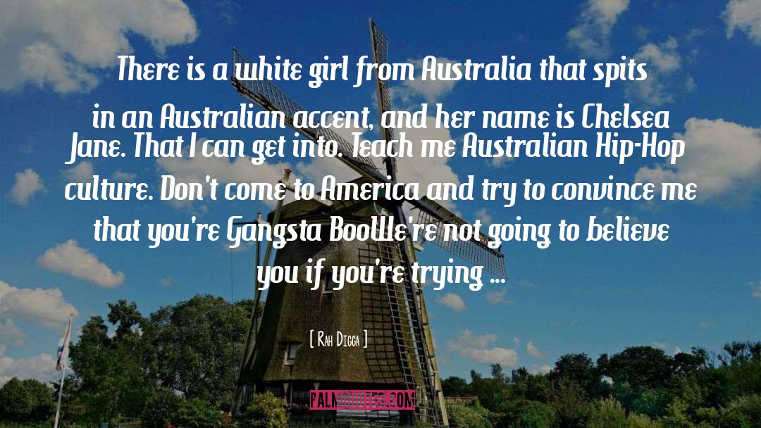 Rah Digga Quotes: There is a white girl