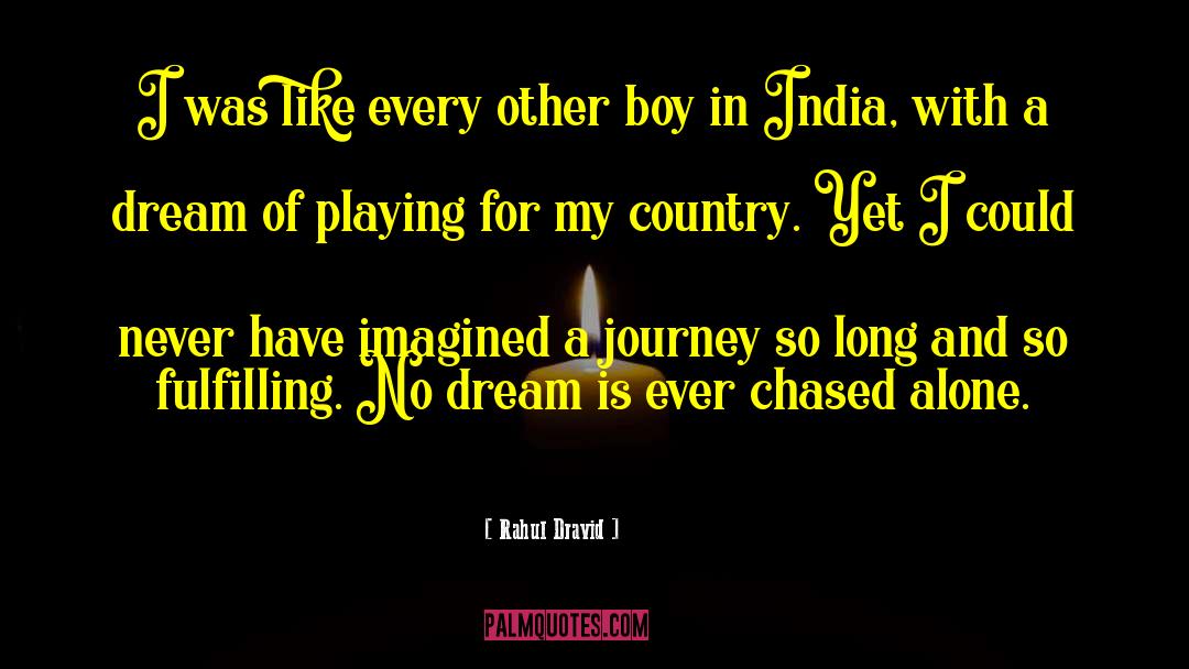 Rahul Dravid Quotes: I was like every other