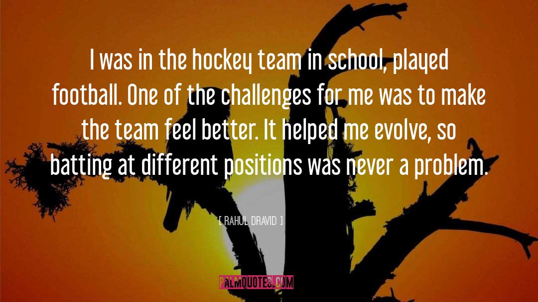 Rahul Dravid Quotes: I was in the hockey