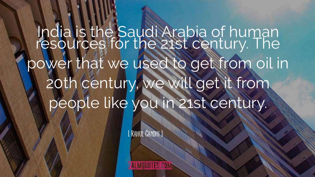 Rahul Gandhi Quotes: India is the Saudi Arabia