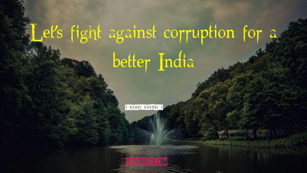 Rahul Gandhi Quotes: Let's fight against corruption for