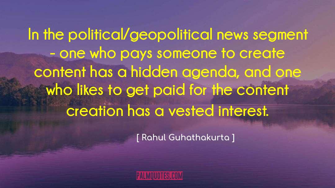 Rahul Guhathakurta Quotes: In the political/geopolitical news segment