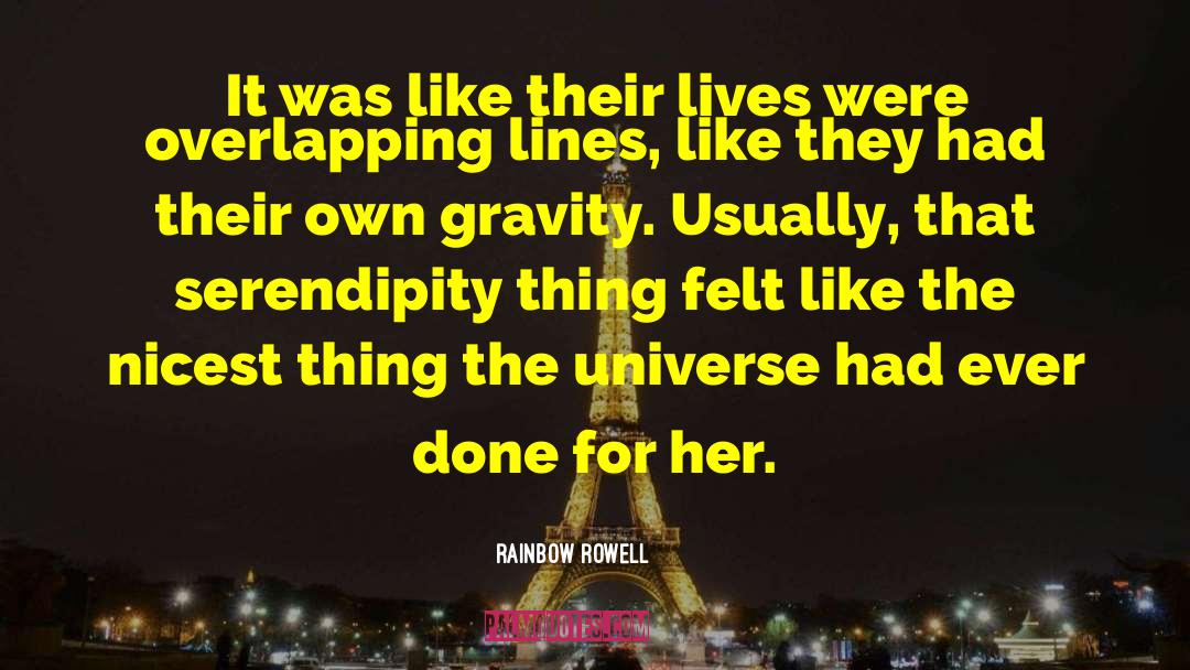 Rainbow Rowell Quotes: It was like their lives