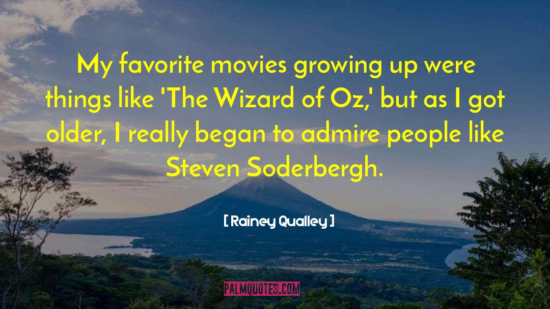 Rainey Qualley Quotes: My favorite movies growing up