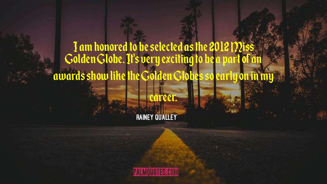 Rainey Qualley Quotes: I am honored to be