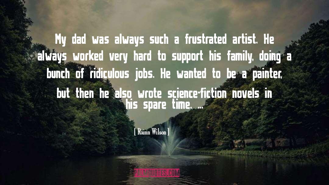 Rainn Wilson Quotes: My dad was always such