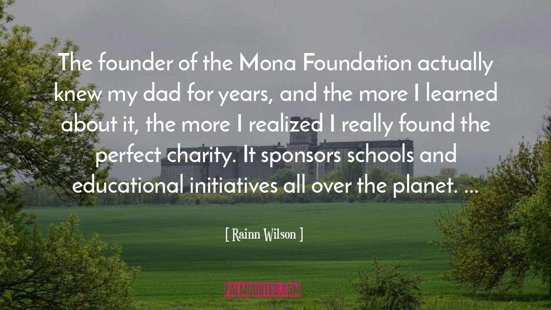 Rainn Wilson Quotes: The founder of the Mona