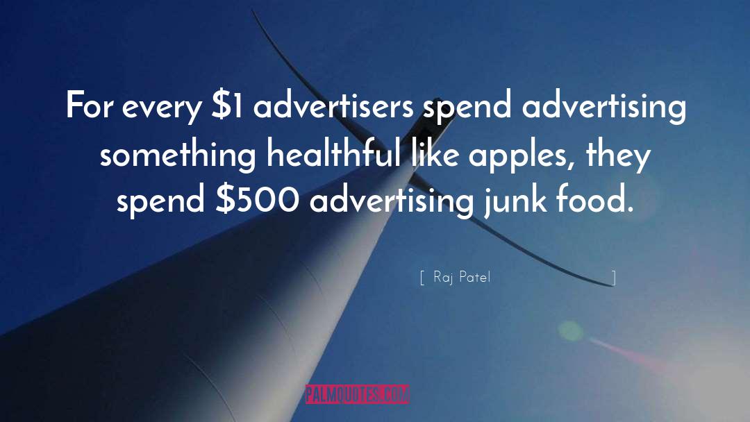 Raj Patel Quotes: For every $1 advertisers spend