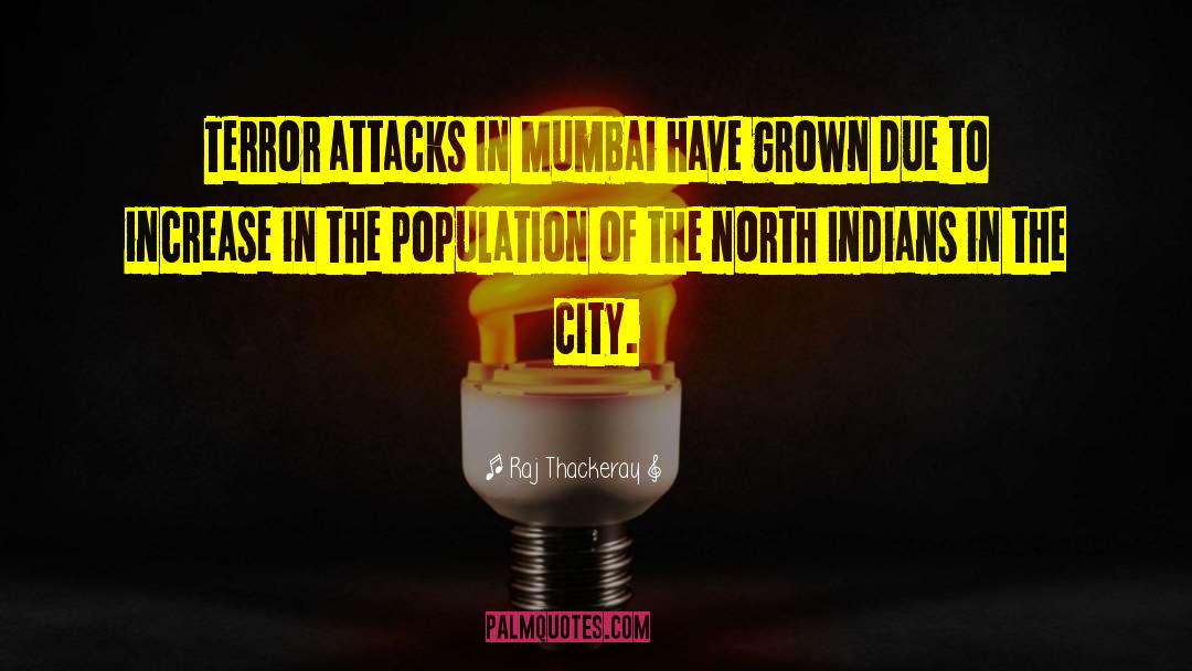 Raj Thackeray Quotes: Terror attacks in Mumbai have