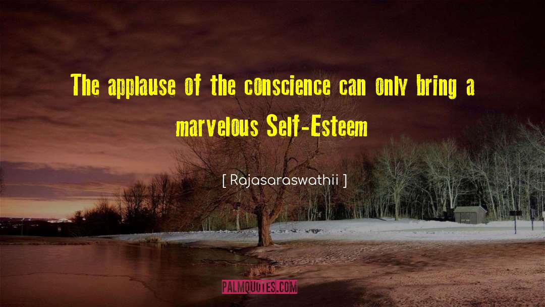 Rajasaraswathii Quotes: The applause of the conscience