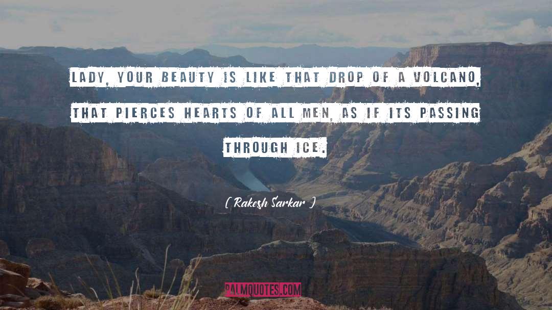 Rakesh Sarkar Quotes: Lady, your beauty is like