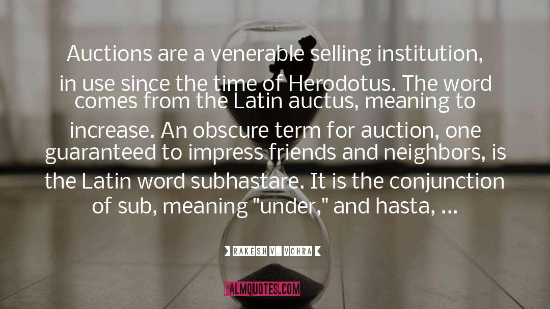 Rakesh V. Vohra Quotes: Auctions are a venerable selling