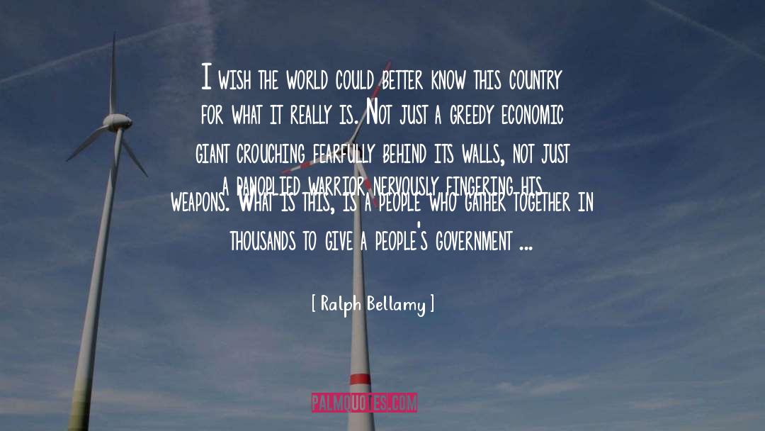 Ralph Bellamy Quotes: I wish the world could