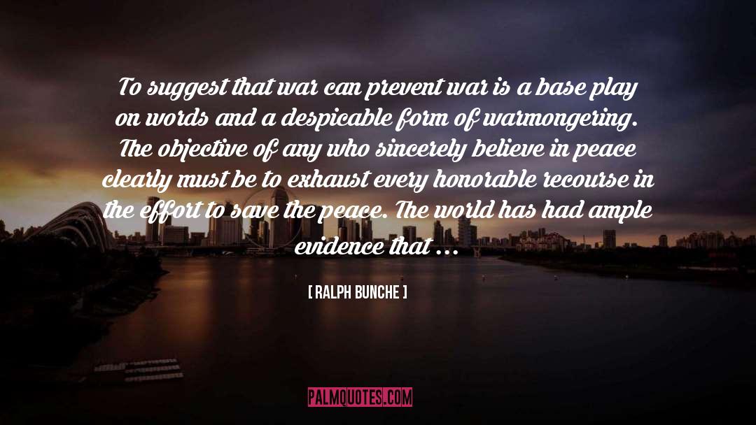 Ralph Bunche Quotes: To suggest that war can