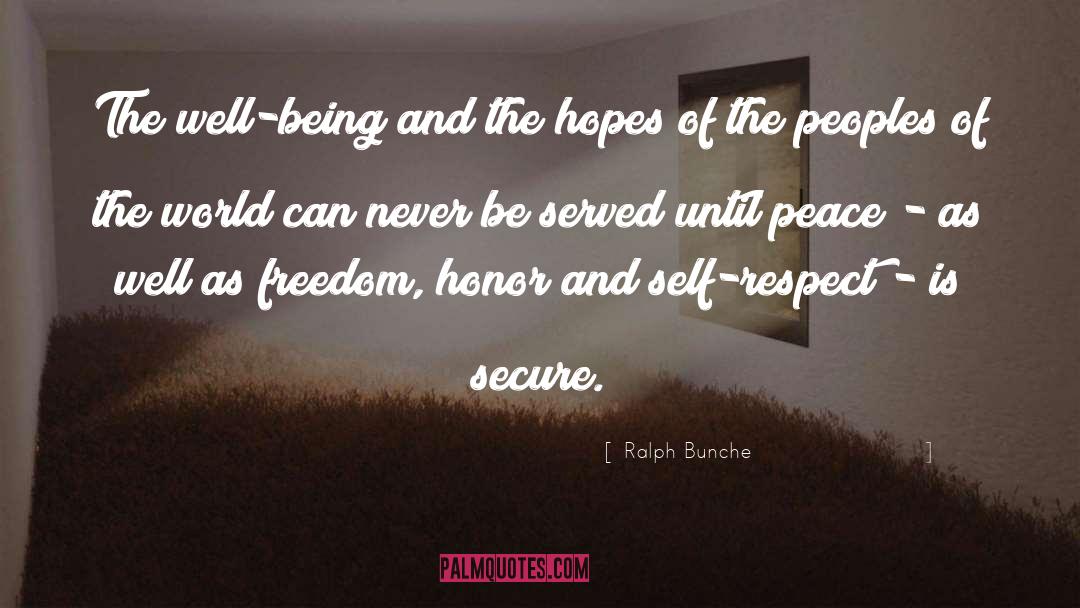 Ralph Bunche Quotes: The well-being and the hopes