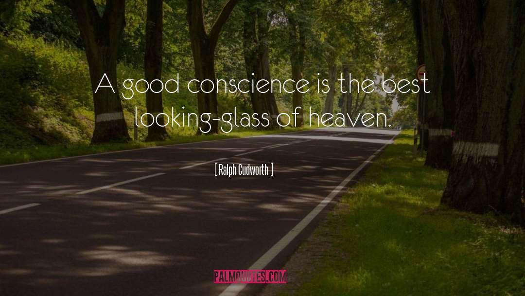 Ralph Cudworth Quotes: A good conscience is the