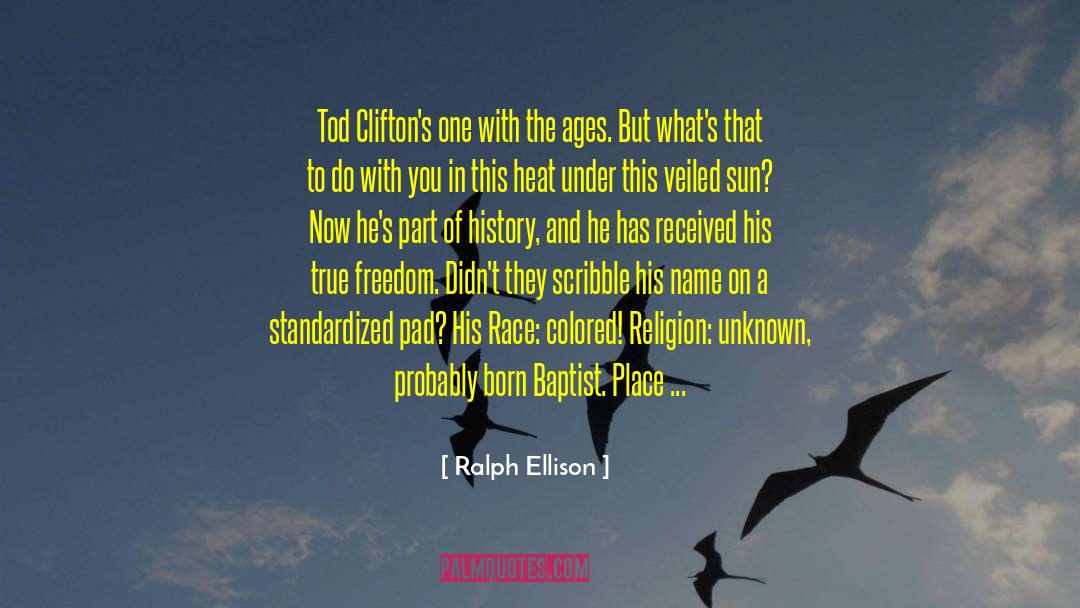 Ralph Ellison Quotes: Tod Clifton's one with the