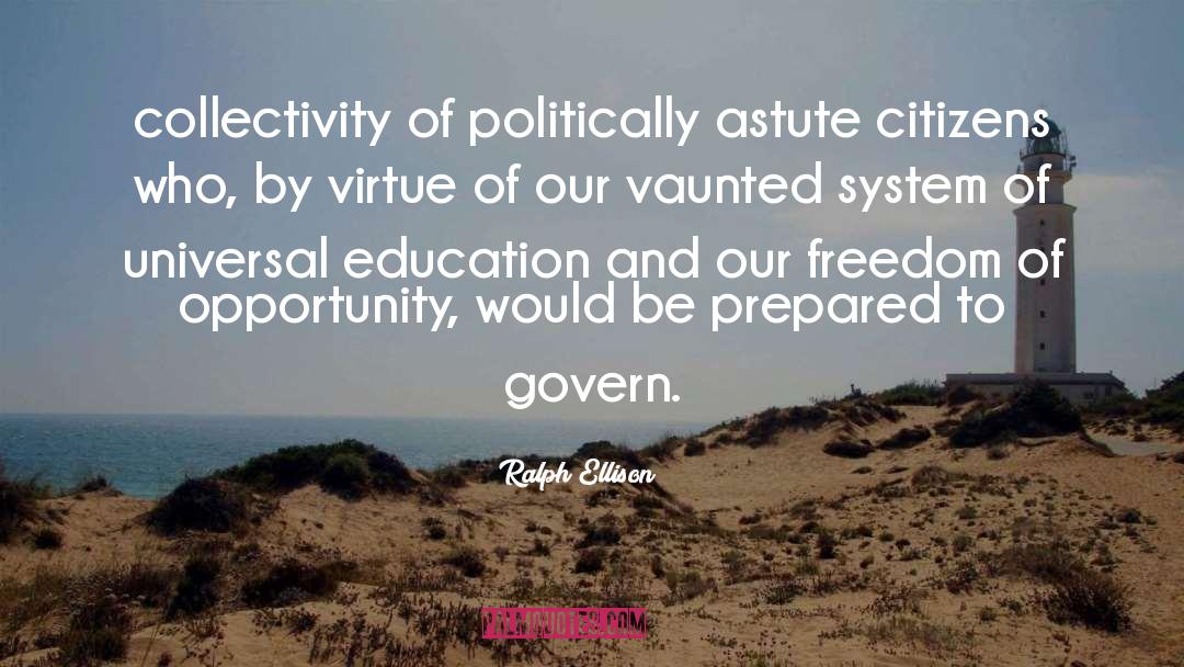 Ralph Ellison Quotes: collectivity of politically astute citizens