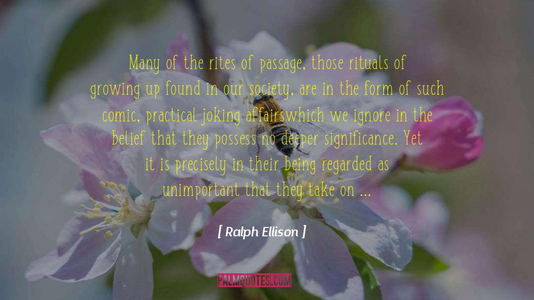 Ralph Ellison Quotes: Many of the rites of